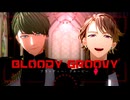 【MMDA3!】ブラッディ・グルービー【千景/至】