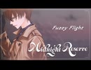 Fuzzy Flight / Midnight Reserve