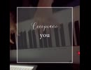 you - ひぐらしのなく頃に ピアノ