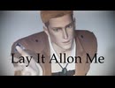 【進撃のMMD】エルヴィンでLay It Allon Me