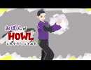 【#VRMLiveViewer】おぼんが　HOWL  をカラクリってみた
