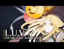 【夢ノ結唱 HALO】L.U.V【SynthV Cover】