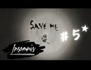 ★実況【 Insomnis 】＃５ (IARC16+)