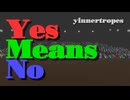 [Original] yinnertropes - Yes Means No (Vo. 初音ミク)