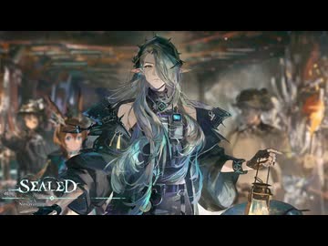 【アークナイツ】Official Music Video『Sealed』