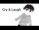 Cry & Laugh feat.初音ミク