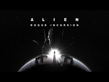 ALIEN: ISOLATION以来の恐怖！ALIEN: Rogue Incursion実況プレイ予告【FeniX】