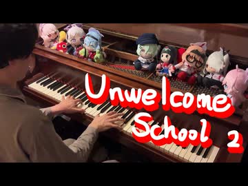 『Unwelcome School(MRM REMIX)』 ( アンウェルカムスクール ) を弾く
