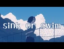 sink or swim / -4℃ ft.Kasane teto