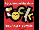 Bill Haley & His Comets - Rock Around the Clock