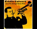 Eddie Calvert - Cherry Pink (and Apple Blossom White)
