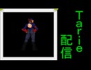[MUGEN]  実況付きP操作 Tarie配信_623キャラ目  ユiーiリ