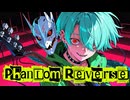 Phantom Reverse (Band Edition) / Code:IX REBORN【MV】