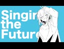 Singing the Future♪ / Say!