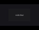 wish that：SUNO_V5【Original - Lyric Video】