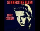 Eddie Cochran - Summertime Blues