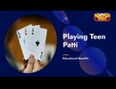 Playing Teen Patti Educational Benefits