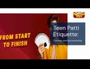 Teen Patti Etiquette Courtesy and Sportsmanship