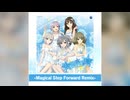 【デレステ】輝く世界の魔法 -Magical Step Forward Remix-【PRO】