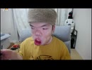 【ぽんちゃん】実食　Kickは休みの日にやることにしたらしい　母親と暮らすのは２年くらい先になる　アンチコメントに「NGするぞ」と脅しをかける→優生保護法が復活するだの内…【ニコ生】