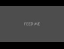 【SynthesizerV Solaria】Feed Me【オリジナル曲】