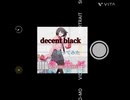 decent black  歌ってみた