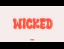 Wicked ー Kkiquu feat. 重音テトSV