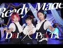 【DBIx足太ぺんた】レディメイド　踊ってみた【オリジナル振付】
