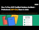 How To Pass the AWS Certified Solutions Architect - Professional (SAP-C02) Exam