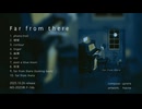 [M3-2025秋] uytrere - Far from there [XFD]