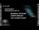ED THE CURE x【夢ノ結唱 ROSE AI】BECOMING POTATOES (PROJECT SEKAI ver )[Synth V cover]