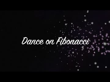 Dance on Fibonacci / vo. 重音テト