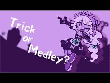 Trick or Medley?