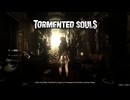 【 Tormented Souls 】 #01