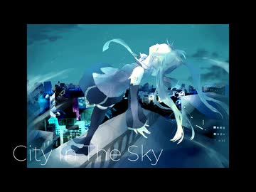 City In The Sky / 初音ミク