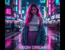 ネオンドリーム NEON DREAMS (東京80年代 音楽)