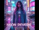 ネオン夢想 NEON REVERIE