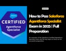 How to Pass Salesforce Agentforce Specialist Exam in 2025 | Full Preparation