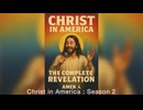 Christ in America – Season 1–4 Full 【日本語字幕版】