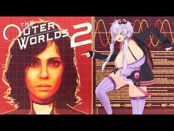 [The Outer World 2] 乳植者が往く2！Part03 [VOICEROID]