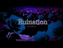 SoloMon - Ruination feat. 初音ミク