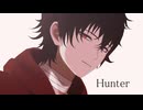 【MMD刀剣乱舞】Hunter【肥前忠広】