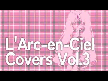 L'Arc-en-Ciel Covers Vol.3 - tetsuya’s tone