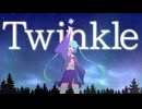 Twinkle【ニコニコメドレー】