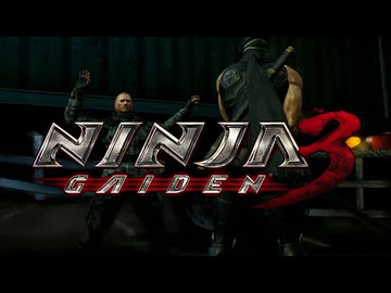 【NINJA GAIDEN3】本当にクソゲーなのか最高難易度で検証実況Ⅲpart1