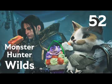 【MHWilds】遅刻ハンターの狩猟日誌 #52 夢灯の儀【コメント入プレイ動画】