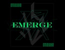 Mass - EMERGE【Ma3x】