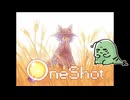 【ネタバレ】初見OneShot #13：神様がミーを導いてくれるから、全然怖くないんだ！【女性実況】