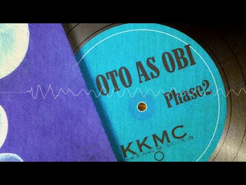 【クロスフェード】OTO AS OBI Phase2 - Kind Kings Music Club【コンピレーション】