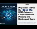 H12-841_V1.5 HCIP-Datacom-Campus Network Planning and Deployment V1.5 Prep Guide